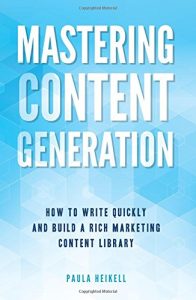 mastering content generation by paula heikell